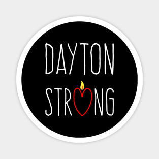 Dayton Strong Shirts Support Dayton T-Shirt Magnet